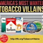 The most popular (and most widely advertised) tobacco brands are known as "America's Most Wanted" by the Campaign for Tobacco-Free Kids. Courtesy of Campaign for Tobacco-Free Kids.